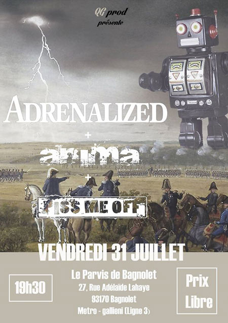 Adrenalized + Anima + Piss Me Off au Parvis le 31 juillet 2015 à Bagnolet (93)