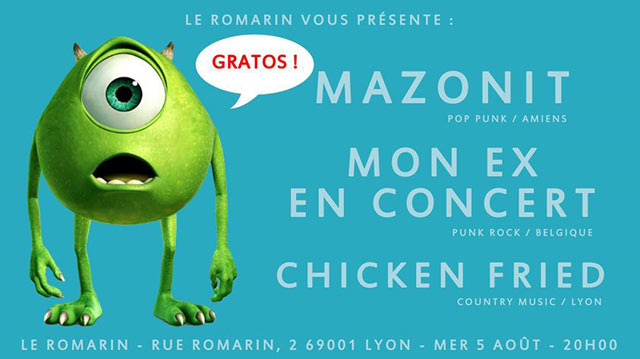 Mazonit + Mon Ex En Concert + Chicken Fried au Romarin le 05 août 2015 à Lyon (69)