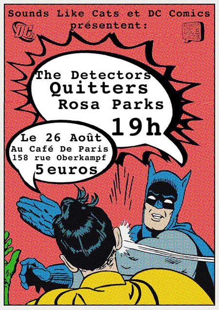 The Detectors + Quitters + Rosa Parks au Café de Paris le 26 août 2015 à Paris (75)