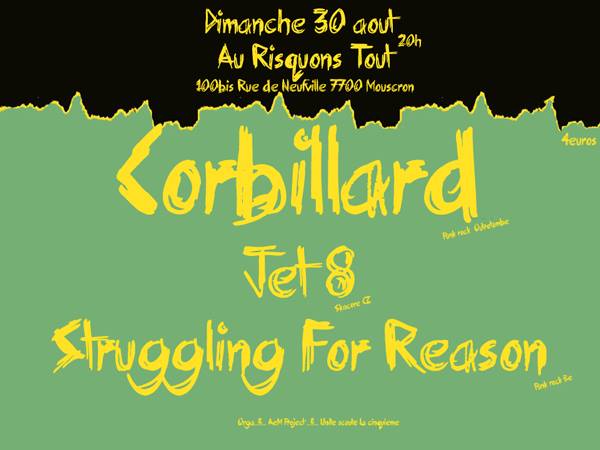 Corbillard + Jet8 + Struggling For Reason au Risquons-Tout le 30 août 2015 à Mouscron (BE)