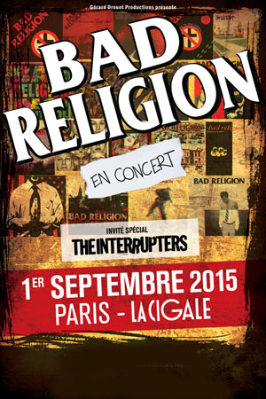 Bad Religion + The Interrupters à la Cigale le 01 septembre 2015 à Paris (75)