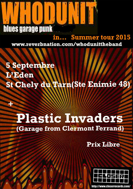 Whodunit + Plastic Invaders à l'Eden le 05 septembre 2015 à Sainte-Enimie (48)
