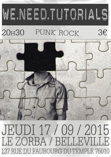 We Need Tutorials au Zorba le 17 septembre 2015 à Paris (75)