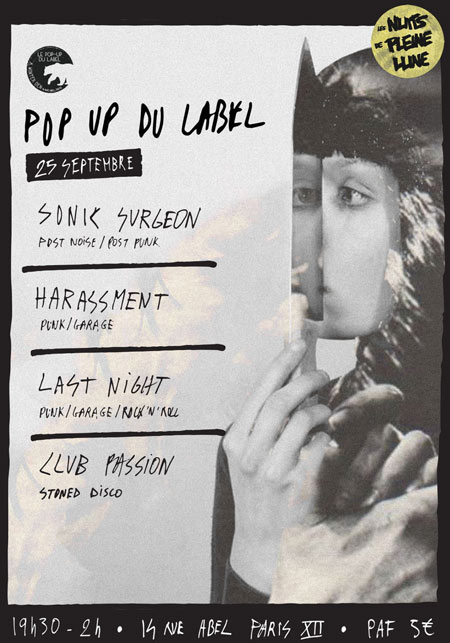 Les Nuits de..: Sonic Surgeon,Harassment,LAST NIGHT,Club Passion le 25 septembre 2015 à Paris (75)