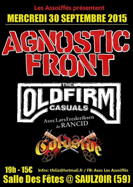 Agnostic Front + The Old Firm Casuals + Coldside le 30 septembre 2015 à Saulzoir (59)