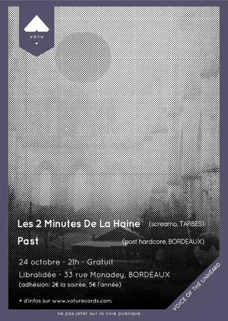 Les 2 Minutes De La Haine + Past @ Libralidée le 24 octobre 2015 à Bordeaux (33)