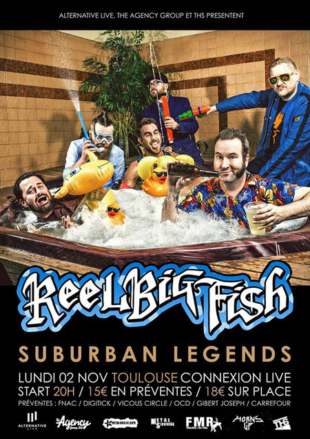Reel Big Fish + Suburban Legends au Connexion Live le 02 novembre 2015 à Toulouse (31)