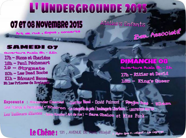 L'Undergrounde 2015 au Chêne le 07 novembre 2015 à Villejuif (94)
