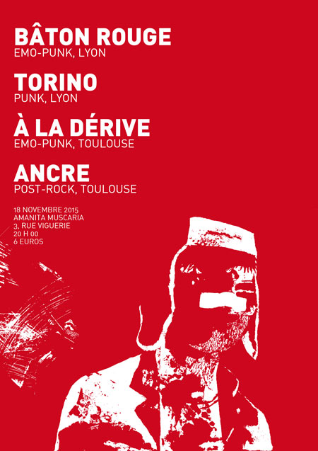 Bâton Rouge + Torino + À la Dérive + Ancre à l'Amanita Muscaria le 18 novembre 2015 à Toulouse (31)