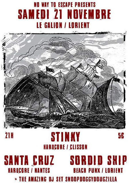Stinky + Santa Cruz + Sordid Ship au Galion le 21 novembre 2015 à Lorient (56)