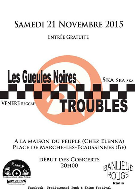 Les Gueules Noires + Troubles à la Maison du Peuple le 21 novembre 2015 à Ecaussinnes (BE)