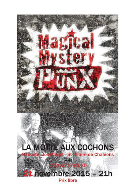 Magical Mystery Punx à la Motte aux Cochons le 21 novembre 2015 à Saint-Hilaire-de-Chaléons (44)