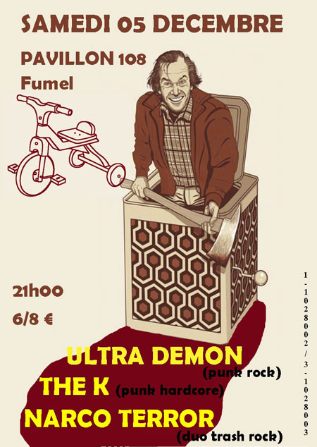 Ultra Démon + The K. + Narco Terror au Pavillon 108 le 05 décembre 2015 à Fumel (47)