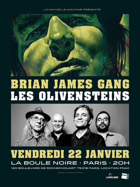 BRIAN JAMES GANG et LES OLIVENSTEINS à LA BOULE NOIRE le 22 janvier 2016 à Paris (75)