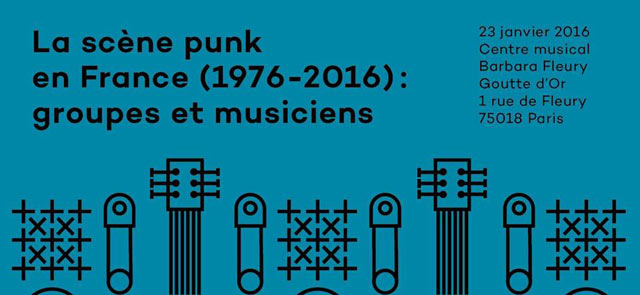 Punk is not dead - La scène Punk en France (1976-2016) le 23 janvier 2016 à Paris (75)