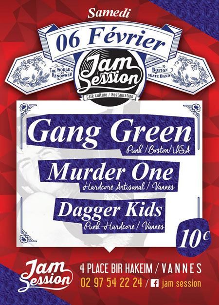 Gang Green + Murder One + Dagger Kids au Jam Session le 06 février 2016 à Vannes (56)