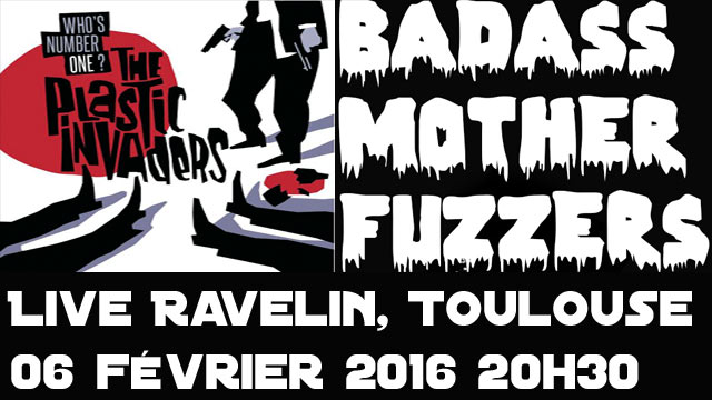 The Plastic Invaders + Badass Motherfuzzers au bar Le Ravelin le 06 février 2016 à Toulouse (31)