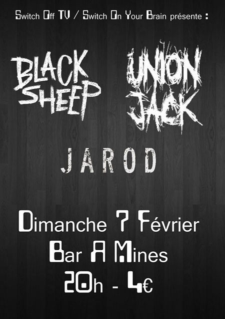 Black Sheep + Union Jack + Jarod au Bar à Mines le 07 février 2016 à Tours (37)