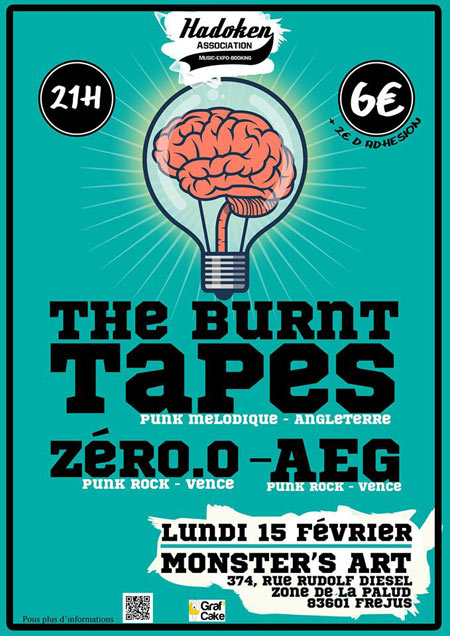 The Burnt Tapes + Zero.0 + AEG au Monster'S Art le 15 février 2016 à Fréjus (83)