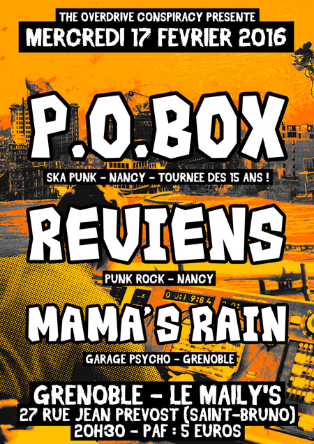 P.O.BOX + REVIENS + MAMA'S RAIN @ LE MAÏLY'S le 17 février 2016 à Grenoble (38)