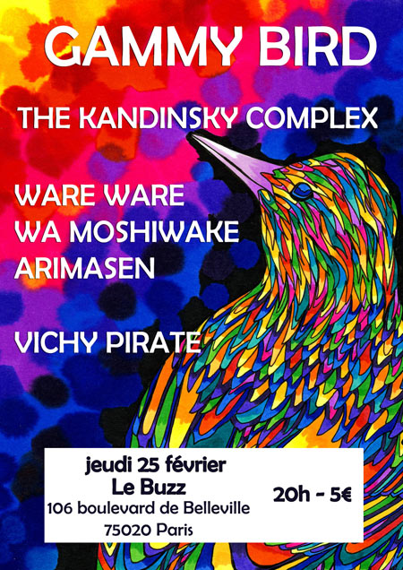 Gammy Bird + The Kandinsky Complex + Ware Ware + Vichy Pirate le 25 février 2016 à Paris (75)