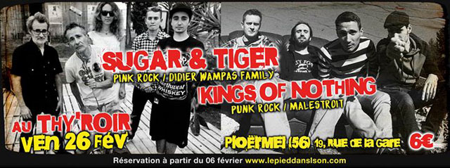 Sugar & Tiger + King Of Nothing au Thy'Roir le 26 février 2016 à Ploërmel (56)