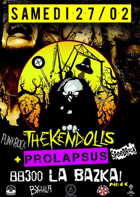 The Kendolls + Prolapsus à la BaZKa le 27 février 2016 à Tranqueville-Graux (88)