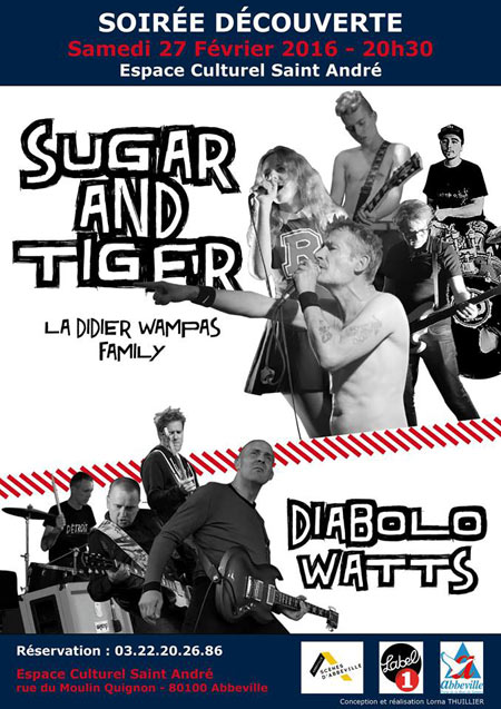 Sugar & Tiger + Diabolo Watts à l'Espace Culturel Saint-André le 27 février 2016 à Abbeville (80)