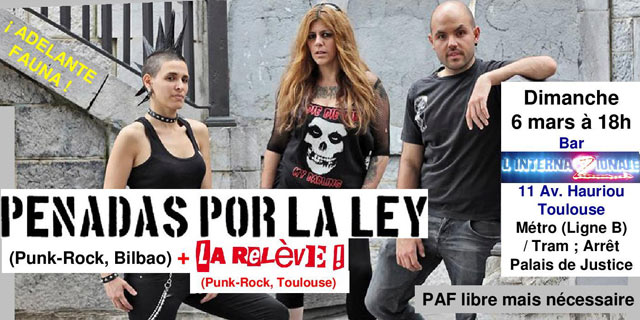 Concert Punk-Rock avec Penadas Por La Ley + La Relève ! le 06 mars 2016 à Toulouse (31)