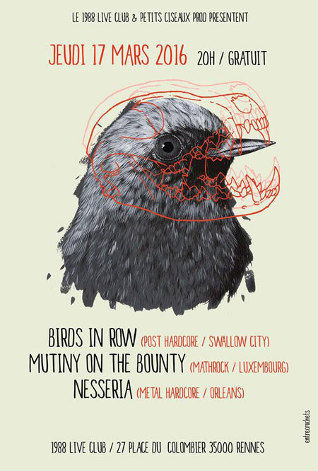 Birds In Row + Mutiny On The Bounty + Nesseria au 1988 Live Club le 17 mars 2016 à Rennes (35)