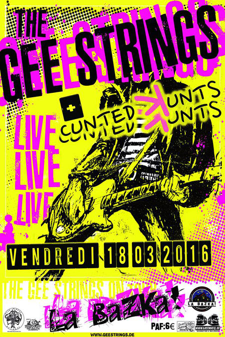 The Gee Strings + Cunted Kunts à la BaZKa le 18 mars 2016 à Tranqueville-Graux (88)