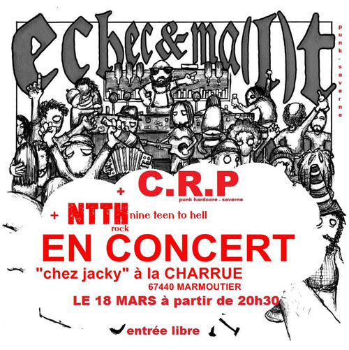 C.R.P + NTTH + Échec & Malt à La Charrue le 18 mars 2016 à Marmoutier (67)