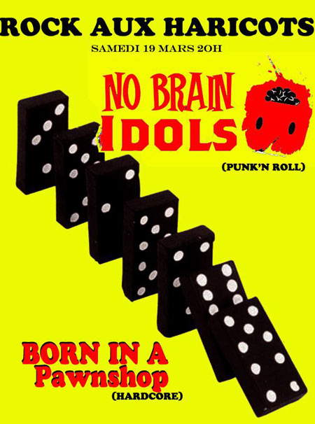 No Brain Idols + Born In A Pawnshop aux Haricots le 19 mars 2016 à Lille (59)