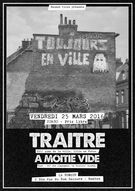 Traître + À Moitié Vide à la Rumeur le 25 mars 2016 à Nantes (44)