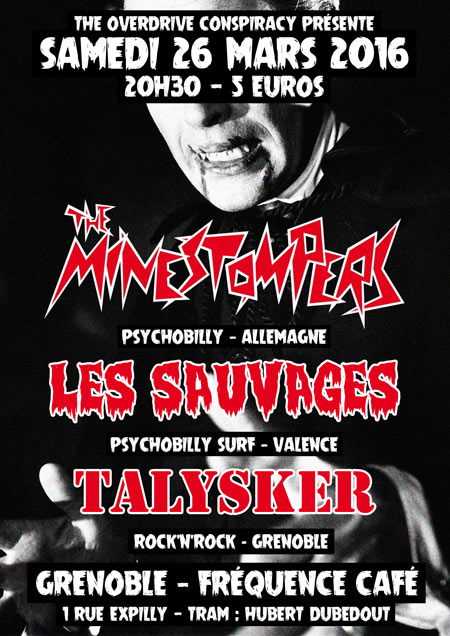PSYCHOBILLY ! THE MINESTOMPERS (ALL) + LES SAUVAGES + TALYSKER le 26 mars 2016 à Grenoble (38)