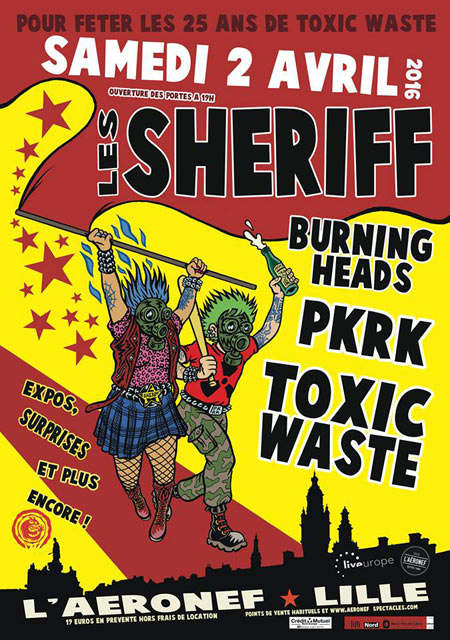 Les Sheriff + Burning Heads + Toxic Waste + PKRK à l'Aéronef le 02 avril 2016 à Lille (59)