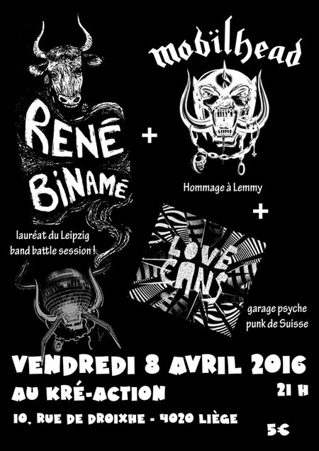 René Binamé + Mobïlhead + Love Cans + Dirty Protest @ Kré-Action le 08 avril 2016 à Liège (BE)
