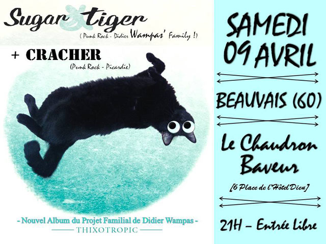 Sugar & Tiger + Cracher au Chaudron Baveur le 09 avril 2016 à Beauvais (60)