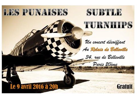 Concert Punaises Subtle Turnhips le 09 avril 2016 à Paris (75)