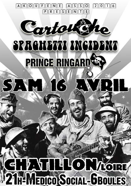 Concert avec Cartouche - Prince Ringard - Spaghetti Incident le 16 avril 2016 à Châtillon-sur-Loire (45)