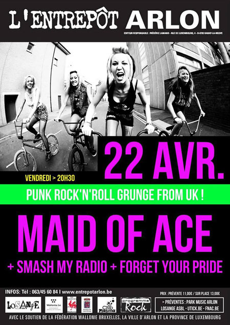 Maid Of Ace + Smash My Radio + Forget Your Pride à l'Entrepôt le 22 avril 2016 à Arlon (BE)