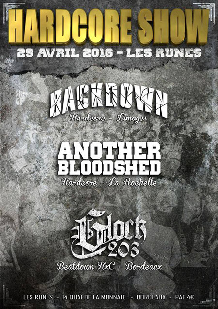 Backdown + Another Bloodshed + Glock 203 aux Runes le 29 avril 2016 à Bordeaux (33)