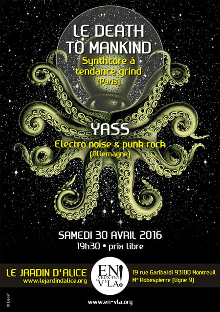 Yass + Le Death To Mankind le 30 avril 2016 à Montreuil (93)