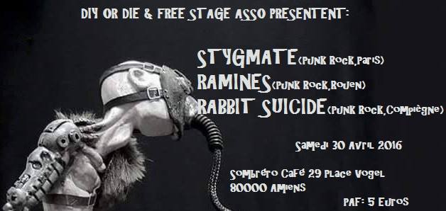 Stygmate + The Ramines + Rabbit Suicide au Sombrero Café le 30 avril 2016 à Amiens (80)