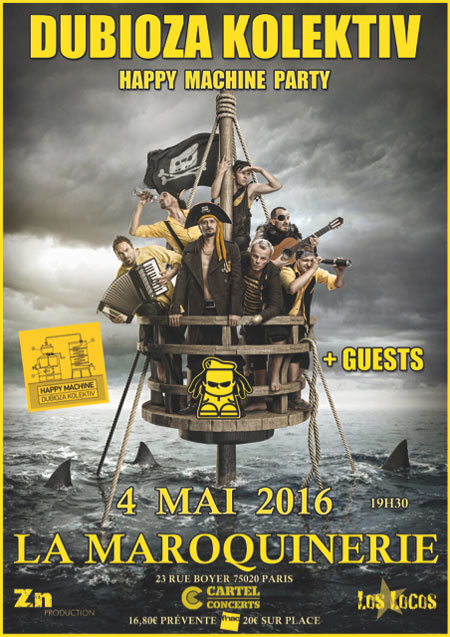 DUBIOZA KOLEKTIV : Happy Machine Party à La Maroquinerie le 04 mai 2016 à Paris (75)