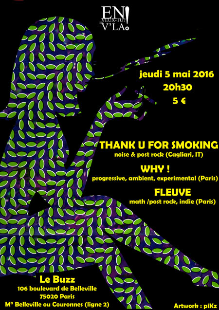 Thank U For Smoking + Why! + Fleuve le 05 mai 2016 à Paris (75)