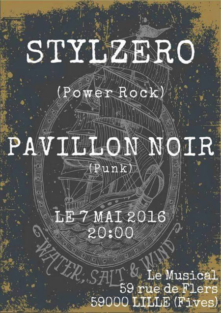 Pavillon Noir + Stylzero au Musical le 07 mai 2016 à Lille (59)