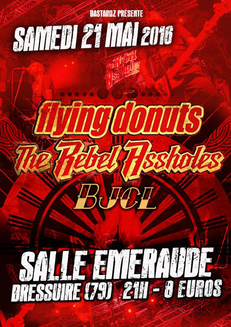 Flying Donuts + The Rebel Assholes + BJCL à la Salle Émeraude le 21 mai 2016 à Bressuire (79)