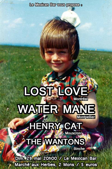 Lost Love + Water Mane + Henry Cat + The Wantons au Mexican Bar le 29 mai 2016 à Mons (BE)