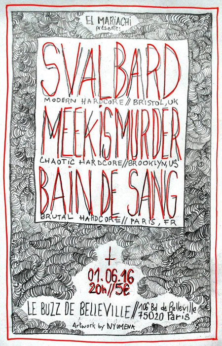 Svalbard + Meek Is Murder + Bain de Sang au Buzz le 01 juin 2016 à Paris (75)